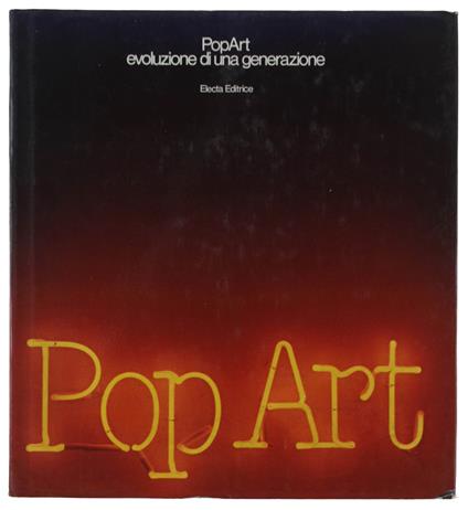 Popart: Evoluzione Di Una Generazione, - Attilio Codognato - copertina