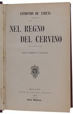 Nel Regno Del Cervino. Nuovi Bozzetti E Racconti. Sesto Migliaio