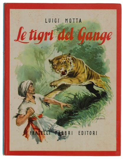 Le Tigri Del Gange - Luigi Motta - copertina