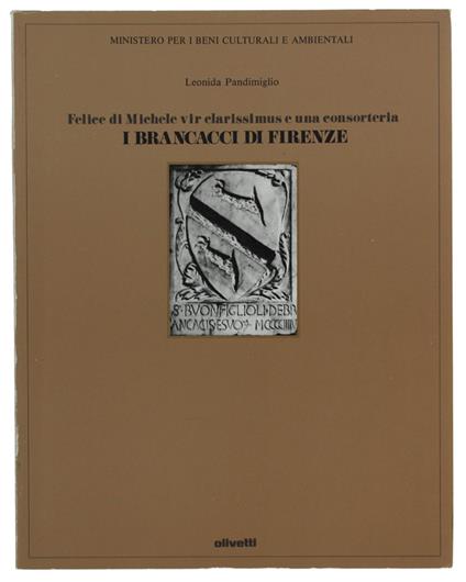 Felice Di Michele Vir Clarissimus E Una Consorteria : I Brancacci Di Firenze - Leonida Pandimiglio - copertina