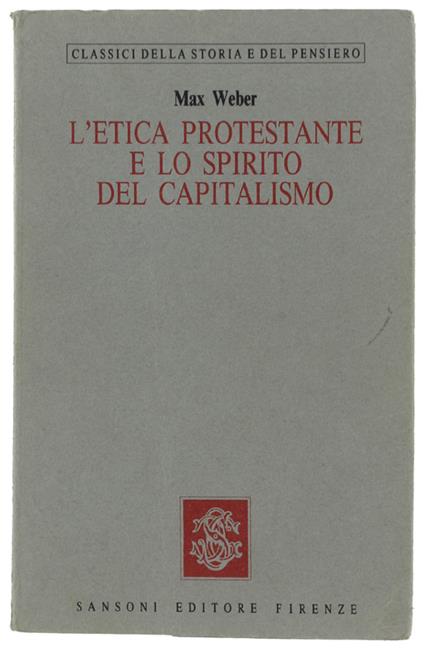 L' Etica Protestante E Lo Spirito Del Capitalismo - Max Weber - copertina