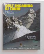 Dall'Engadina ai Tauri.  111 itinerari scialpinistici nelle Alpi Orentali