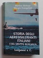 Storia degli aerosiluranti italiani e del gruppo Buscaglia