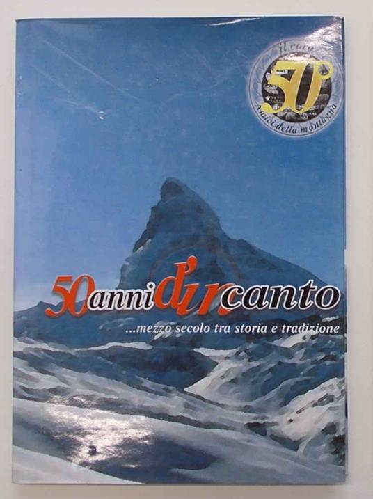 50 anni d'in canto... mezzo secolo tra storia e tradizione - copertina