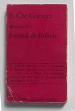 Oeuvres IV: Journal de Bolivie