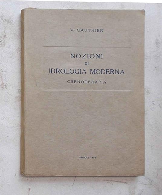 Nozioni di idrologia moderna. Crenoterapia - copertina