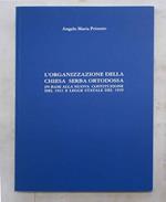 L' organizzazione della Chiesa Serba Ortodossa in base alla nuova costituzione del 1931 e legge statale del 1929