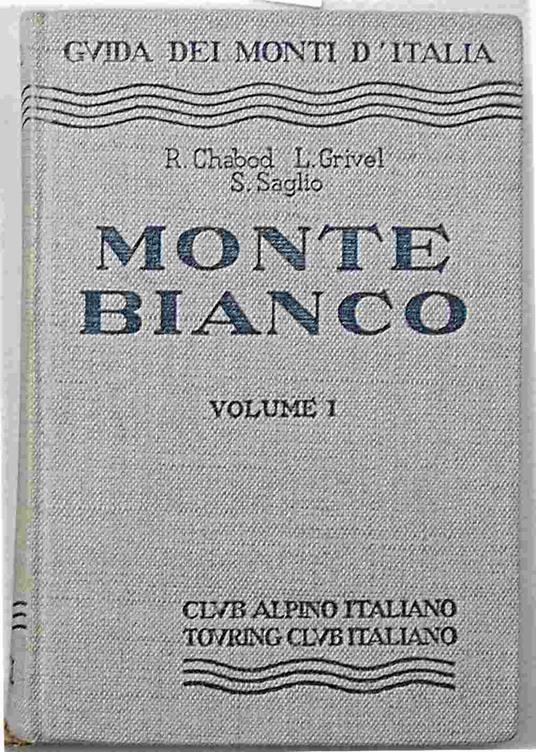 Monte Bianco. Volume I - copertina