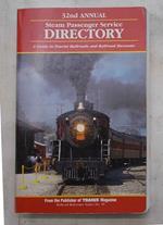 Steam Passenger Service. Directory. A guide to Tourist raidroads and Rairoad Museum. 32nd annual