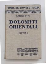 Le Dolomiti Orientali. Volume I