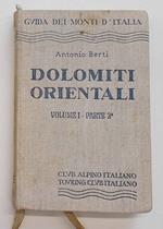 Le Dolomiti Orientali. Volume I. Parte 2^. Auronzo - Misurina - Dobbiaco - S.Candido - Sesto - Comelico Superiore
