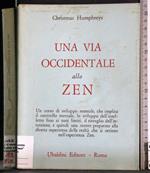 Una vita occidentale allo Zen