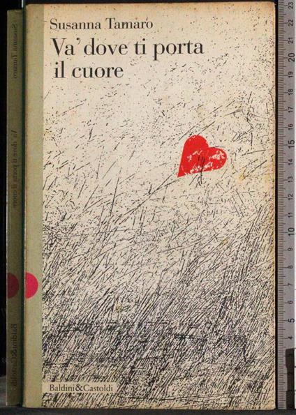 Va dove ti porta il cuore - Susanna Tamaro - copertina