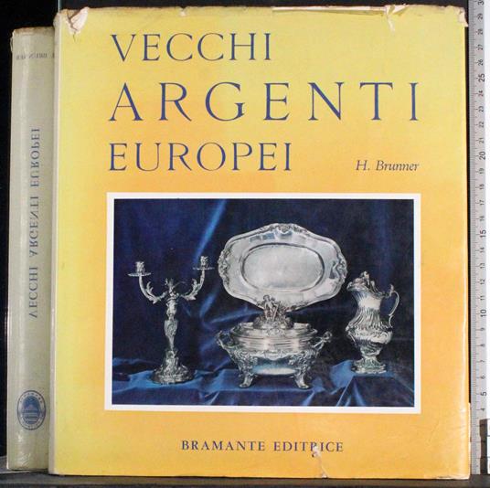 Vecchi argenti europei - Herbert Brunner - copertina