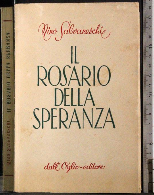 Il rosario della speranza - Nino Salvaneschi - copertina