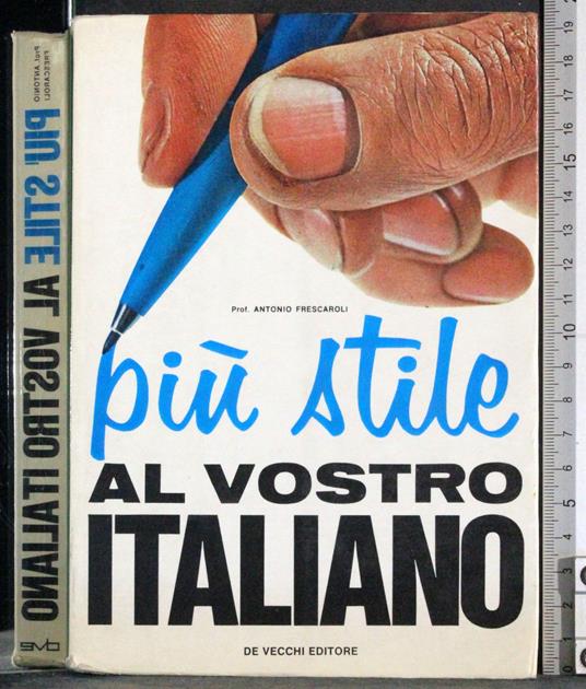 Più stile al vostro italiano - Antonio Frescaroli - copertina