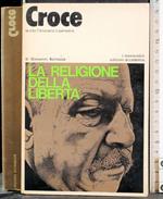 Croce. La religione della libertà