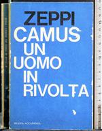 Camus. Un uomo in rivolta