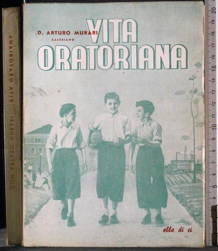 Vita oratoriana - Arturo Murari - copertina