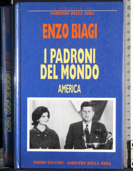 I padroni del mondo. America - Enzo Biagi - copertina