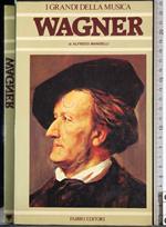 I grandi della musica. Wagner