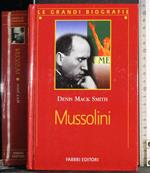 Le grandi biografie. Mussolini