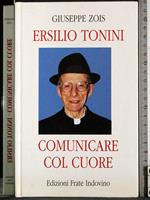 Ersilio Tonini. Comunicare col cuore