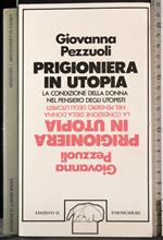 Prigioniera in utopia