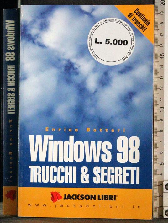 Windows 98. Trucchi & segreti - Enrico Botta - copertina