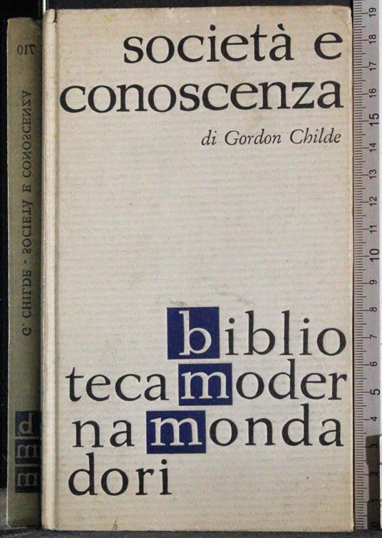 Società e conoscenza - V. Gordon Childe - copertina