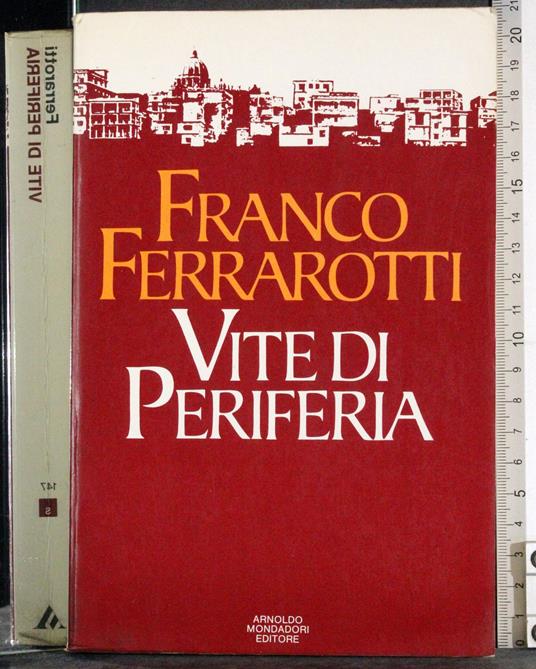 Vite di periferia - Franco Ferrarotti - copertina