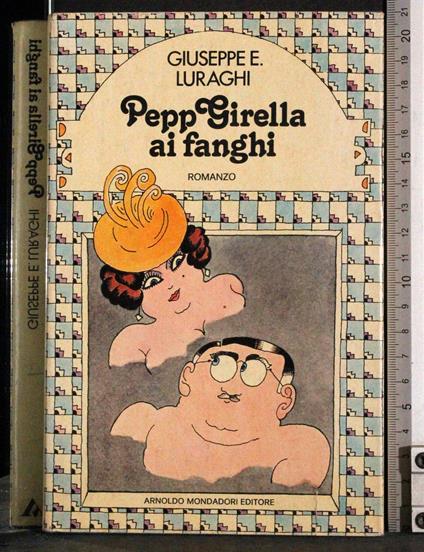 Pepp Girella ai fanghi - Giuseppe E. Luraghi - copertina