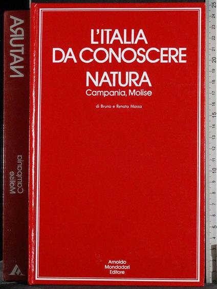 L' Italia da conoscere. Natura. Campania, Molise - Massa - copertina