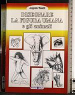 Disegnare la figura umana e gli animali