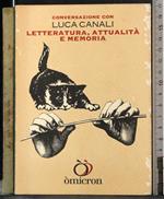 Luca Canali . Letteratura, attualità e memoria