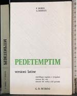 Pedetemptim. Versioni latine