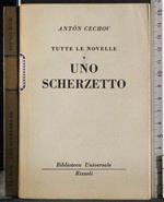 Tutte le novelle. Uno scherzetto