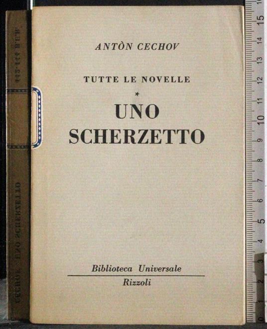 Tutte le novelle. Uno scherzetto - Anton Cechov - copertina