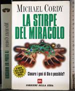 stirpe del miracolo