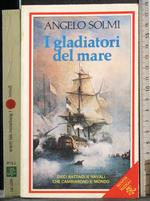 I gladiatori del mare