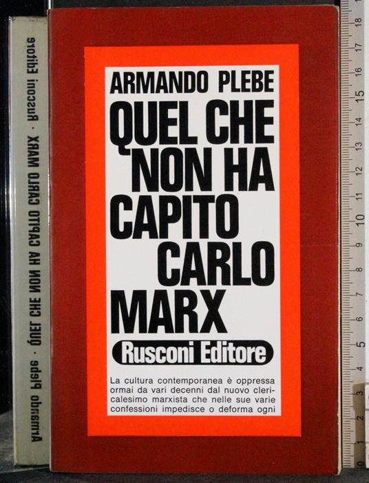 Quel che non ha capito Carlo Marx - Armando Plebe - copertina