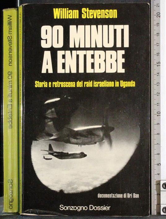 90 Minuti a Entebbe - William Stevenson - copertina