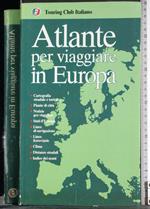 Atlante per viaggiare in Europa