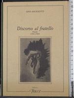 Discorso al fratello. Poesie (1983-1985)