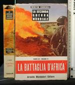 La Seconda Guerra Mondiale La Battaglia D'Africa Vol. 2 Parte 4