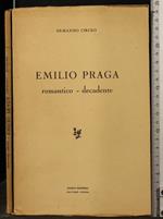 Emilio Praga. Romantico -