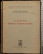 Questioni Medico Mariologiche