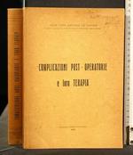 Complicazioni Post-Operatorie e Loro Terapia