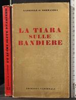 La tiara sulle bandiere