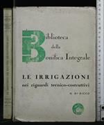 Le Irrigazioni Nei Riguardi Tecnico-Costruttivi